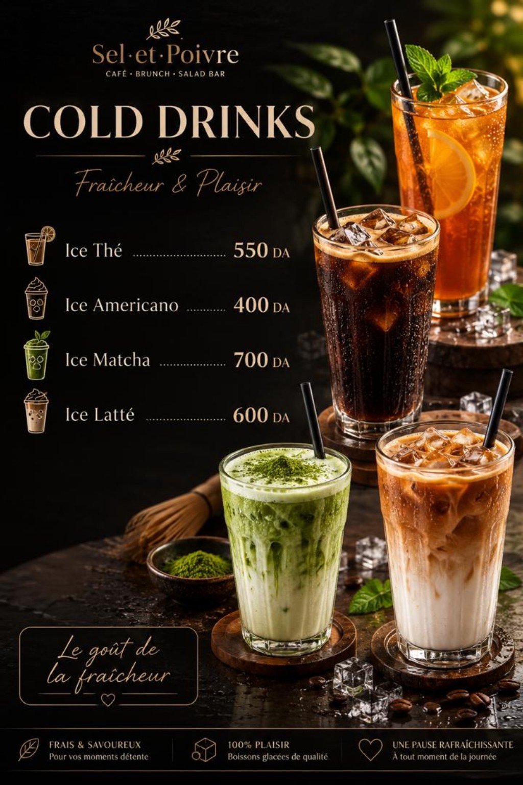 Cold Drinks Sel & Poivre